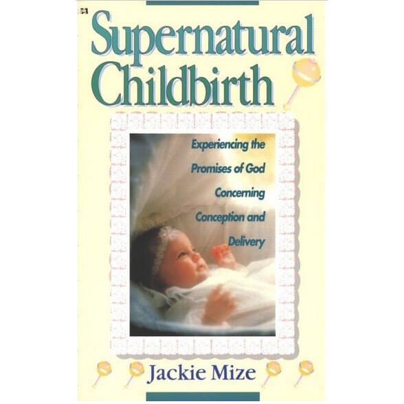 Supernatural Childbirth